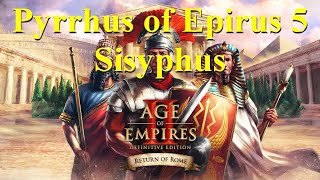 Pyrrhus of Epirus 5 Sisyphus Age of Empires 2 Return of Rome [upl. by Baudin]