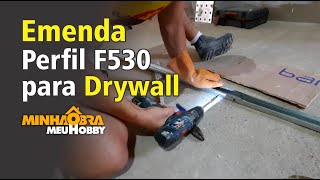 Emenda Perfil F530 para Drywall [upl. by Renny717]