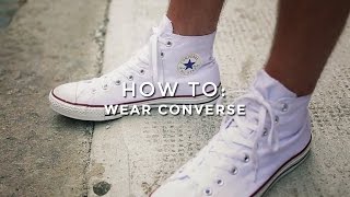 How To Wear Converse [upl. by Reginald]