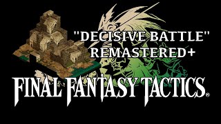 Final Fantasy Tactics OST  Decisive Battle  REMASTERED [upl. by Eliades768]