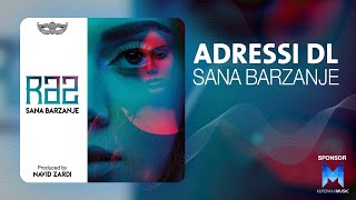 Sana Barzanje  Adressi Dl [upl. by Jd193]