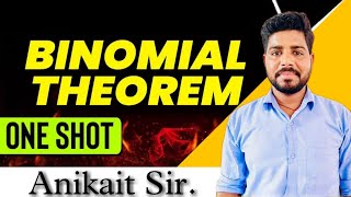 Binomial Theorem One Shot Class 11th JEE Mains NDA By Anikait Vishwakarma [upl. by Juliann]