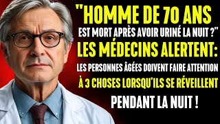 HOMME de 70 ANS MORT pour uriner à NUIT  Conseils CRITIQUES pour PERSONNES ÂGÉES [upl. by Adnotal458]