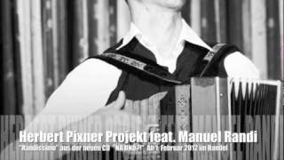 quotRANDISSIMOquot  Herbert Pixner Projekt  TRAILER CD quotNA UNDquot [upl. by Eeuqram]