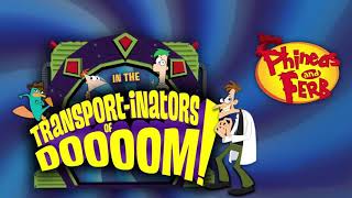 Ferbs Theme 2  Phineas and Ferb Transportinators of Doom [upl. by Rees617]