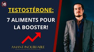 7 aliments INDISPENSABLES pour BOOSTER ta TESTOSTÉRONE et ta LIBIDO [upl. by Merritt]