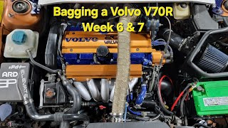 Bagging a Volvo V70R AWD week 6 amp 7 update [upl. by Aremahs]