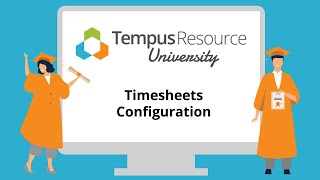 Tempus Configuration Tempus Timesheets Period Management [upl. by Chuipek550]