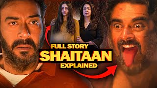 Shaitaan Movie Story Explained in Hindi ⋮ Shaitaan Full Story Explanation [upl. by Amaral]