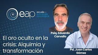 El oro oculto en la crisis Alquimia y transformación con Eduardo Carvallo [upl. by Ahsillek]