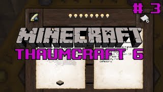 Lets do Thaumcraft 6  quotResearch Thingquot Ep3 [upl. by Marylinda]