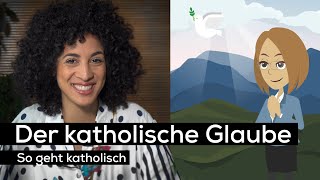 Der katholische Glaube  So geht katholisch [upl. by Dnalram]