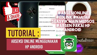 Cara Absensi online pakai hp android II edlink II siakad [upl. by Stahl825]