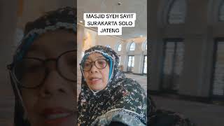 Mesjid syeh sayit  Jokowi  Surakarta solo [upl. by Prunella]