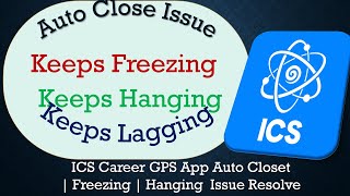 How to Solve ICS Career GPS App Auto Close  Keeps Freezing  Not Responding Issue Solve on Android [upl. by Terryn]