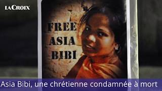 Asia Bibi une chrétienne condamnée à mort [upl. by Seve]