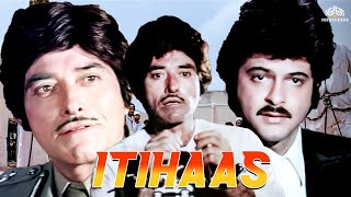 राज कुमार और अनिल कपूर की धमाकेदार हिंदी एक्शन मूवी HD  Itihaas 1987  Raaj Kumar Ki Movie [upl. by Komsa443]