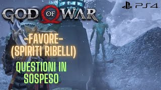 God of War 2018 PS4  Walkthrough ITA  Favore Spiriti ribelli Questioni in sospeso [upl. by Dlorah]