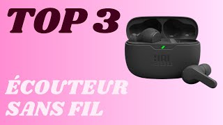 Top 3  Meilleur Écouteur Sans Fil 2024 [upl. by Brande]