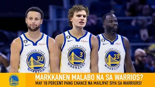 Malabong i trade ng Jazz si Markkanen sa Golden State Warriors [upl. by Mcafee]