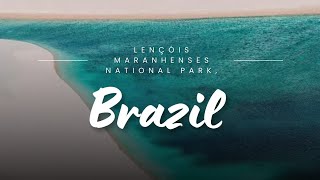 Discover Lençóis Maranhenses Brazils Stunning Desert Oasis [upl. by Orelee]