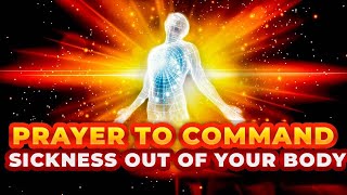 You Can Command Sickness Out Of Your Body After Saying This Powerful Prayer [upl. by Irene236]