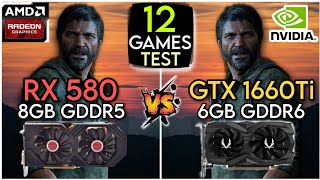 RX 580 vs GTX 1660 Ti  Test In 12 Games  Which Is Perform Best [upl. by Airamesor422]