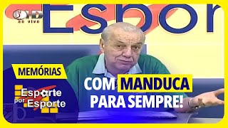 RELEMBRE O PROGRAMA DE JULHO DE 2015  MEMÓRIAS EPE  COM MANDUCA PARA SEMPRE [upl. by Mapel]