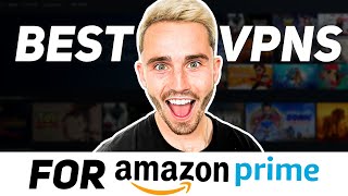 Best VPNs for Amazon Prime in 2024 [upl. by Dove]