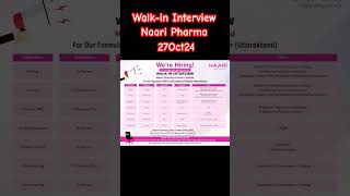 Walkin Interview I Naari Pharma 271024 job pharma pharmaceuticaljob [upl. by Timmi916]