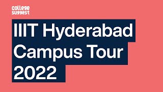 IIIT Hyderabad Campus Tour 2022 [upl. by Vitalis]