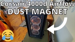 Corsair 4000d Airflow plus 9 Noctua Fans  DUST MAGNET [upl. by Dara]