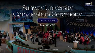 Sunway University Convocation Class of 2024 Day 1 [upl. by Nolaf524]