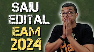 URGENTE  SAIU O EDITAL DA EAM 2024  PROVA EM ABRIL [upl. by Niwre561]