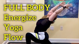 FULL BODY Energize Yoga Flow Feel Fantastic [upl. by Llehcam809]