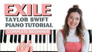 20 Minute Easy Piano Lesson to Play Taylor Swifts quotExilequot Complete Beginner Tutorial [upl. by Frasier]