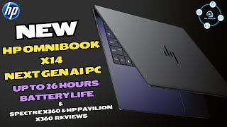 HP OMNIBOOK X14 💥 NEXT GEN AI PC 💥 UP TO 26 HOURS BATTERY LIFE 💥 HP SPECTRE X360 amp PAVILION REVIEW [upl. by Torrell]