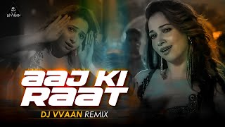 Aaj Ki Raat  Stree 2  Remix  D j Vvaan  Tamannaah Bhatia  SachinJigar  Madhubanti  Divya [upl. by Leunamesoj]