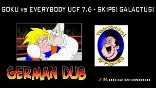 GOKU vs EVERYBODY UCF76  SKIPS GALACTUS Official German Dub [upl. by Faustine]