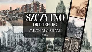 Szczytno  Ortelsburg zniszczenia wojenne z 1914 roku [upl. by Yadnil]