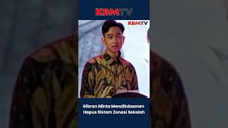 GIBRAN MINTA MENDIKDASMEN HAPUS SISTEM ZONASI SEKOLAH [upl. by Ewart963]