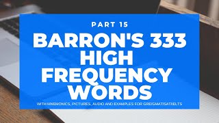 Part 15  BARRONs 333 high frequency most common GRE words Photos Stories and Mnemonics [upl. by Ettesel]