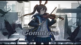 Nightcore Comatose Lyrics 🎧🎶 [upl. by Nnahgaem]