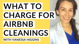 Airbnb Cleanings How to Price amp Schedule with Vanessa Higgins [upl. by Evalyn]