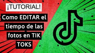 ✅Como editar el TIEMPO de cada FOTO en un VIDEO de tik tok 💯 sin APPS [upl. by Ripleigh15]