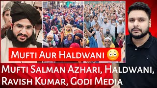 Mufti Salman Azhari  Haldwani News  Ravish Kumar  Godi Media  Mr Reaction Wala [upl. by Bury]