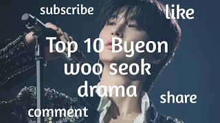 Top 10 best byeon woo seok kdrama  trending shorts 🫰🥰🫰 [upl. by Yraccaz]