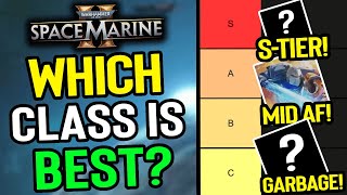 Space Marine 2  Ranking all MAX LEVEL Class Tier List Tactical Assault Bulwark Heavy Sniper [upl. by Nisior792]