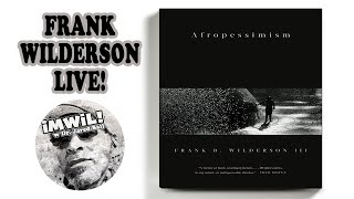 Afropessimism with Frank Wilderson [upl. by Ashbaugh]