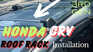 DIY Roof Rack Installation for Honda CRV 3rd Gen Easy StepbyStep Guide [upl. by Elyak]